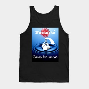 Na mas te lavas las manos Tank Top